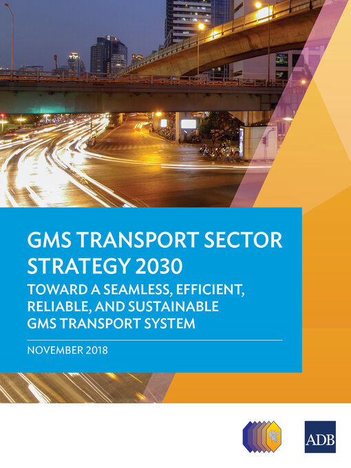 Title details for GMS Transport Sector Strategy 2030 by Asian Development Bank - Available
